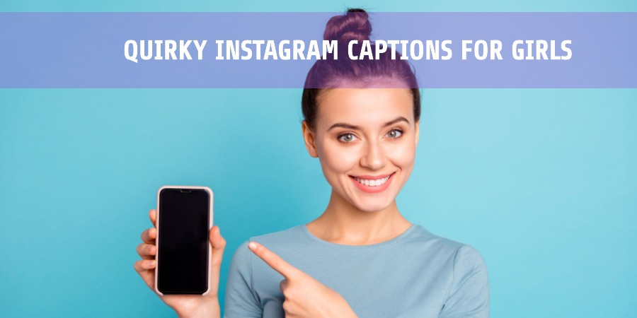 Quirky Instagram Captions for Girls