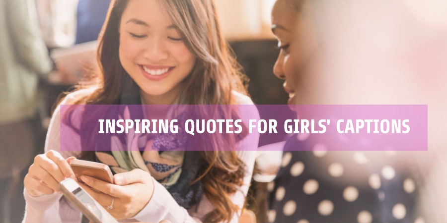 Inspiring Quotes for Girls' Captions