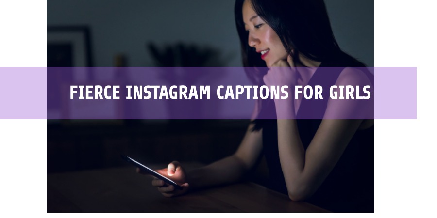 Fierce Instagram Captions for Girls